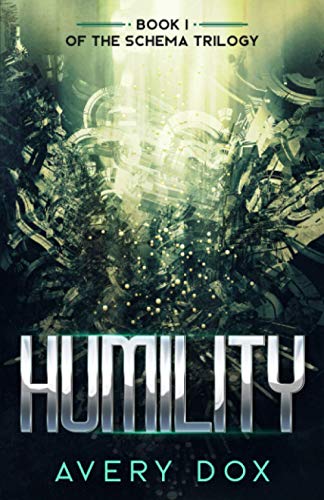 Humility: Book #1 in The Schema Trilogy - Maison & Cuisine Amazon Espagne à 7.50€