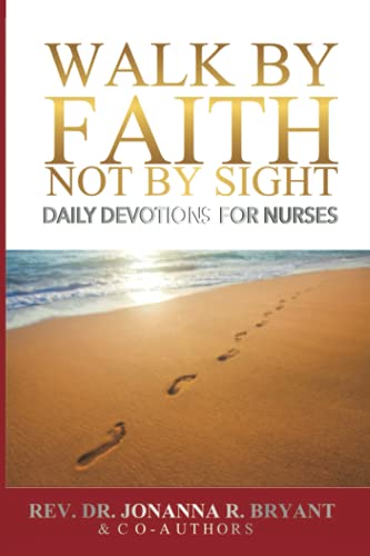 Walk by Faith Not by Sight: Daily Devotions for Nurses - Amazon Espagne à 22.12€