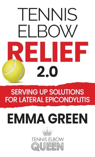 Tennis Elbow Relief 2.0: Serving Up Solutions For Lateral... - Sports & Fitness Amazon Royaume-Uni à 14.01€