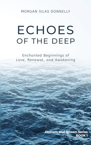 Echoes of the Deep: Enchanted Beginnings of Love, Renewal... - Livres & eBooks Amazon Allemagne à 7.27€