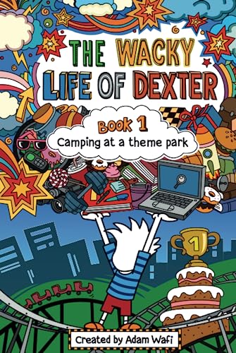 The Wacky Life Of Dexter: Book 1 Camping at a theme park - Sports & Fitness Amazon Royaume-Uni à 14.99€