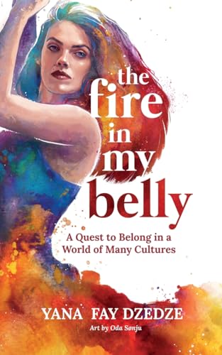 The Fire in My Belly - A Quest to Belong in a World of Many... - Livres & eBooks Amazon Allemagne à 15.42€