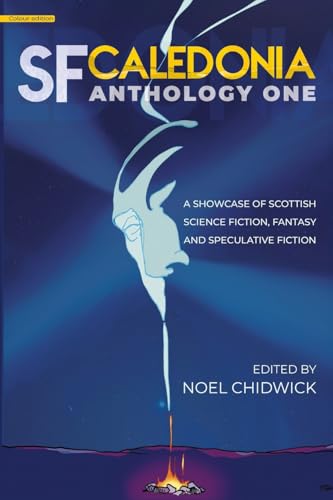 SF Caledonia Anthology One: Stories & poetry by Scottish... - DIY & Tools Amazon UK à 4.44€
