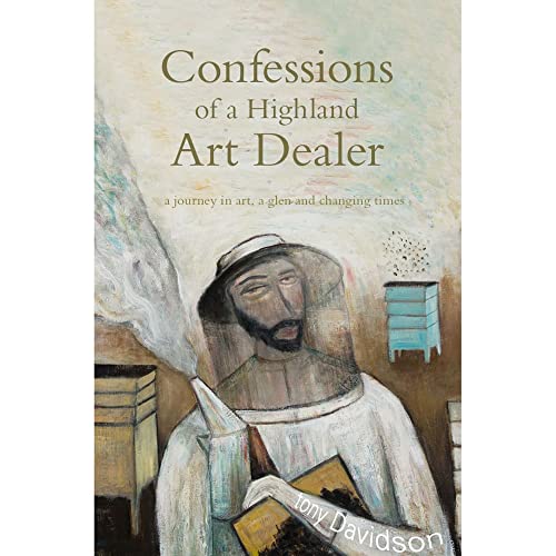 Confessions of a Highland Art Dealer: a journey in art, a... - Vente Flash Amazon -69%