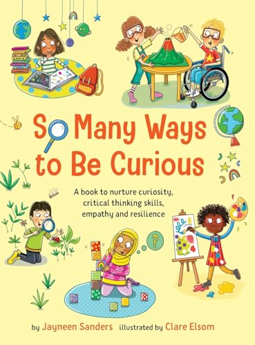 So Many Ways to Be Curious: A book to nurture curiosity... - Sports & Fitness Amazon Royaume-Uni à 3.97€
