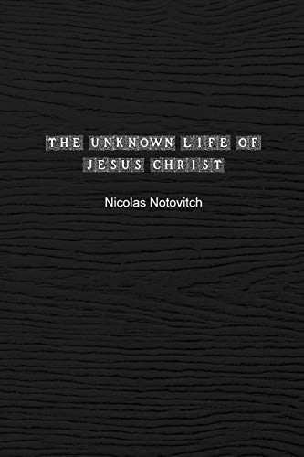 The Unknown Life of Jesus Christ: Special Edition - Nouvelle promo Amazon à 16.95€