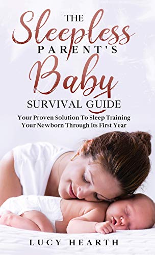 The Sleepless Parent's Baby Survival Guide: Your Proven... - Bébé & Puériculture Amazon Royaume-Uni à 20.11€