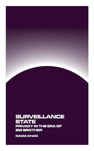 Surveillance State: Privacy in the Age of Big Brother - Amazon Germany à 83.71€