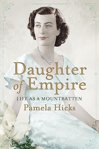 Daughter of Empire: Life as a Mountbatten - Deal Amazon à 4.60€