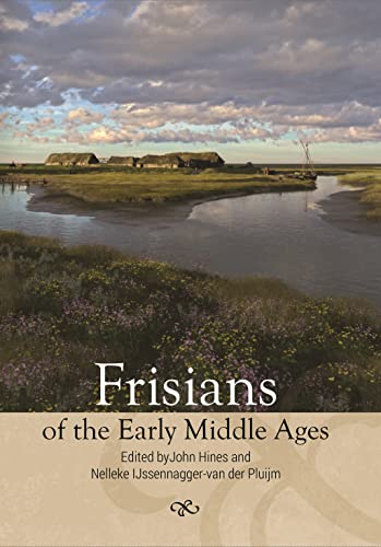 Frisians of the Early Middle Ages: 10 (Studies in... - Amazon Royaume-Uni à 46.99€