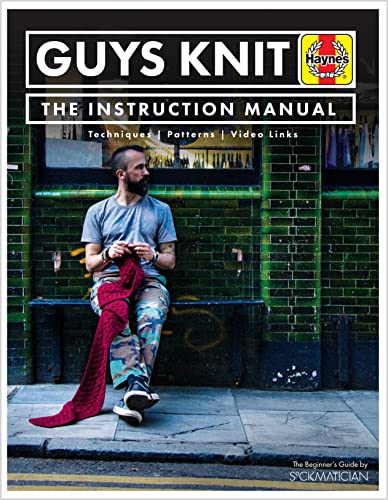 Guys Knit: The Instruction Manual (Haynes) - Livres & eBooks Amazon Allemagne à 32.03€