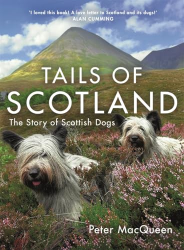 Tails of Scotland: The Story of Scottish Dogs - Animalerie Amazon Espagne à 5.28€
