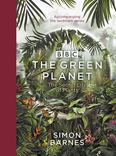 The Green Planet: (ACCOMPANIES THE BBC SERIES PRESENTED BY... - Livres & eBooks en promo à 9.08€