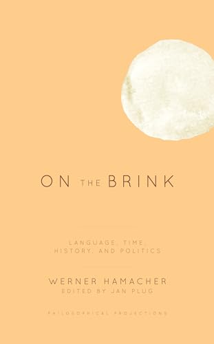 On the Brink: Language, Time, History, and Politics... - Erreur de prix -77% à 8.00€