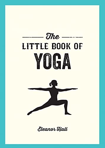 The Little Book of Yoga: Illustrated Poses to Strengthen... - Sports & Fitness Amazon UK à 3.00€