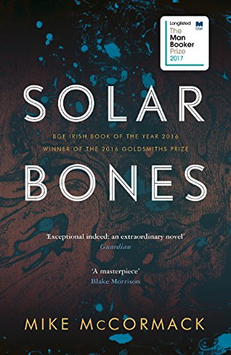 Solar Bones: McCormack Mike - Livres & eBooks Amazon Espagne à 3.13€