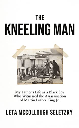 The Kneeling Man: My Father's Life as a Black Spy Who... - Bon plan à 3.00€