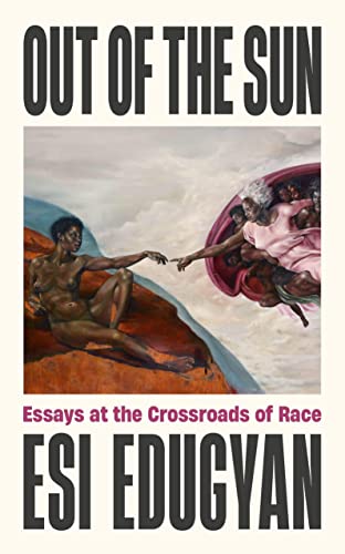 Out of The Sun: Essays at the Crossroads of Race - Vente Flash Amazon -72%