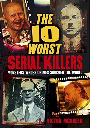 The 10 Worst Serial Killers: Monsters whose crimes shocked... - Jardin & Extérieur Amazon Allemagne à 5.81€