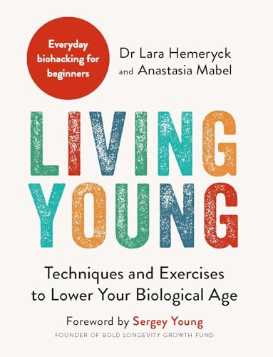 Living Young: Techniques and Exercises to Lower Your... - Sports & Fitness Amazon UK à 5.00€