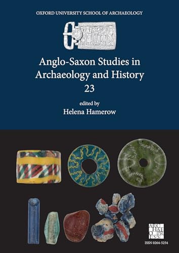 Anglo-Saxon Studies in Archaeology and History 23... - Livres & eBooks Amazon Royaume-Uni à 5.32€