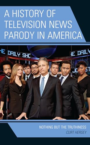 A The History of Television News Parody in America: Nothing... - High-Tech & Électronique Amazon Allemagne à 7.12€