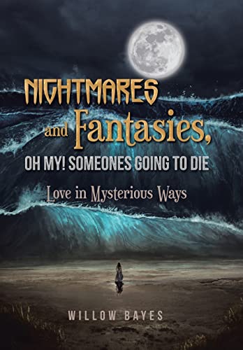 Nightmares and Fantasies, Oh My! Someones Going to Die:... - Amazon Royaume-Uni à 7.68€