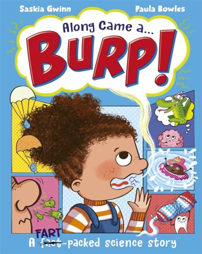 Along Came a... Burp!: A fart-packed science story all... - Bricolage & Outils en promo à 4.10€