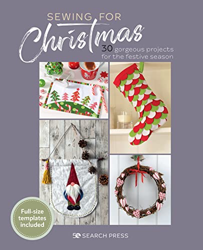 Sewing for Christmas: 30 gorgeous projects for the festive... - Amazon Royaume-Uni à 4.21€