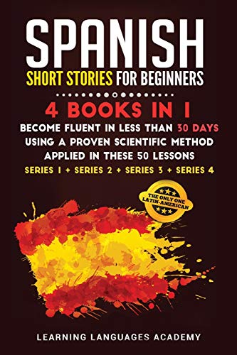 Spanish Short Stories for Beginners: : 4 Books in 1: Become... - Maison & Cuisine Amazon Royaume-Uni à 22.65€