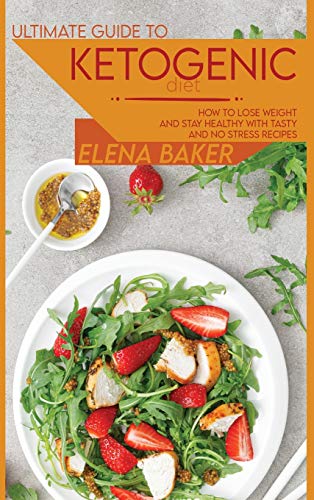 Ultimate Guide To Ketogenic Diet: How To Lose Weight And... - Sports & Fitness en promo à 28.30€