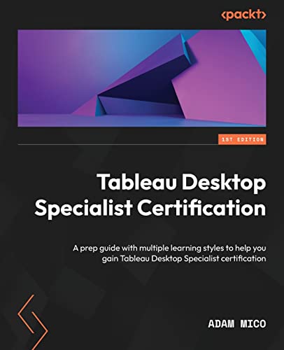 Tableau Desktop Specialist Certification: A prep guide with... - Maison & Cuisine Amazon Allemagne à 5.06€