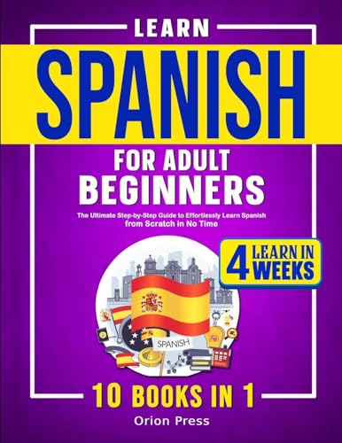 Learn Spanish for Adult Beginners: 10 Books in 1: The... - Maison & Cuisine Amazon Royaume-Uni à 22.30€
