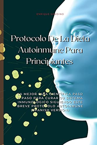 Protocolo De La Dieta Autoinmune Para Principiantes: La... - Maison & Cuisine Amazon Allemagne à 8.86€