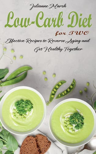 Low-Carb Diet for Two: Effective Recipes to Reverse Aging... - Auto & Moto Amazon Royaume-Uni à 4.67€