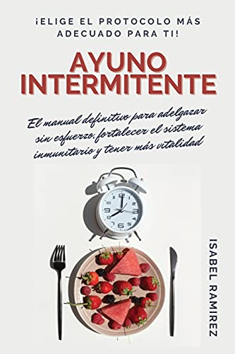 Ayuno Intermitente: El manual definitivo para adelgazar sin... - Maison & Cuisine Amazon Allemagne à 19.61€
