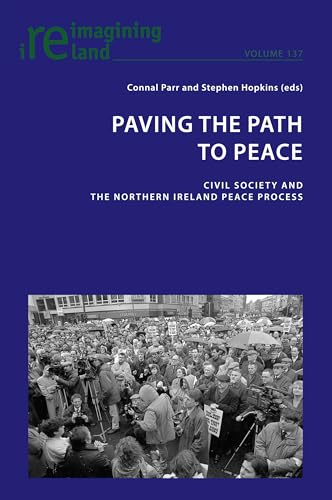 Paving the Path to Peace: Civil Society and the Northern... - Books & eBooks Amazon UK à 11.63€