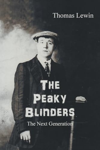 The Peaky Blinders: The Next Generation - Livres & eBooks en promo à 1.85€
