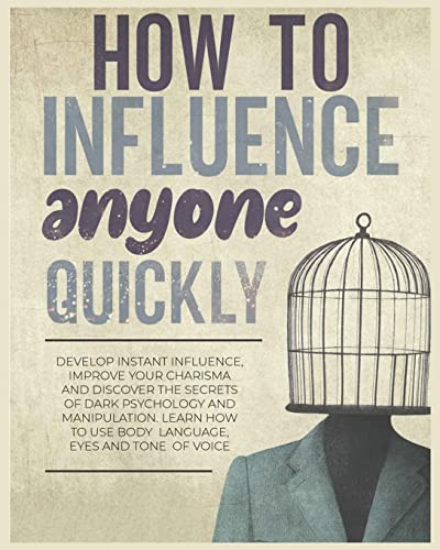 How to Influence Anyone Quickly: Develop Instant Influence... - Bricolage & Outils Amazon Espagne à 8.62€