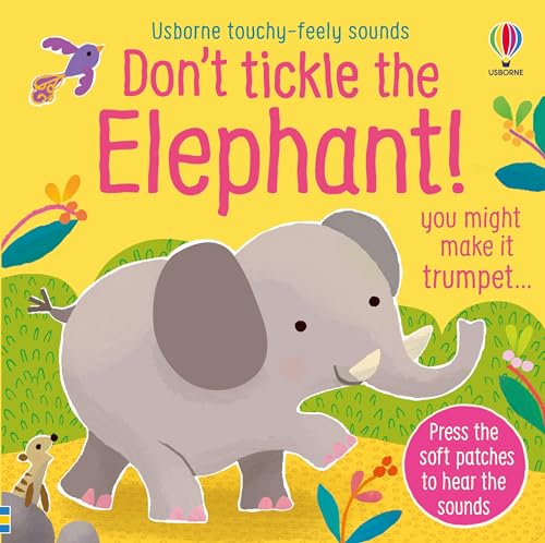 Don't Tickle the Elephant!: You Might Make It Trumpet... - Animalerie en promo à 4.56€