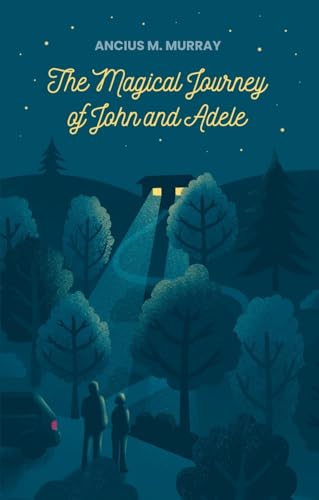 The Magical Journey of John and Adele - Livres & eBooks Amazon Espagne à 17.01€