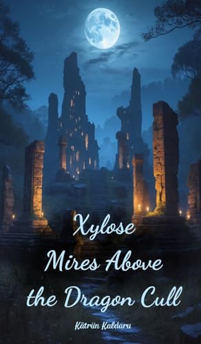 Xylose Mires Above the Dragon Cull - Deal du jour à 11.55€