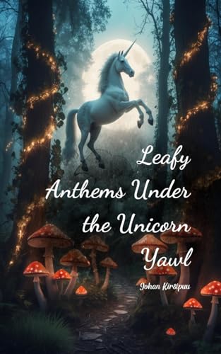 Leafy Anthems Under the Unicorn Yawl - Amazon Royaume-Uni à 13.01€