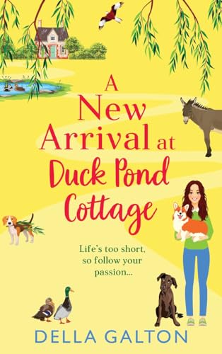 A New Arrival at Duck Pond Cottage: The start of an... - Amazon Royaume-Uni à 6.67€
