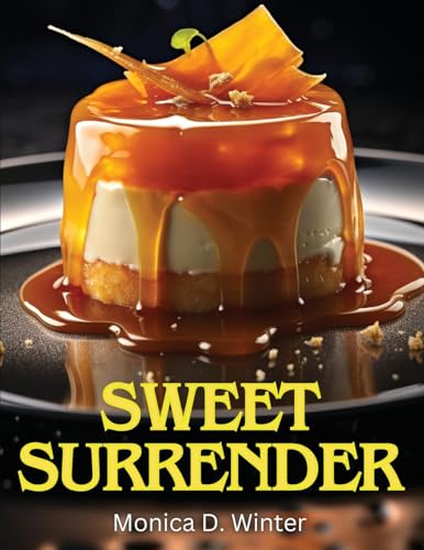 Sweet Surrender: A Symphony of Flavors - Bon plan à 4.05€