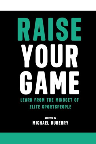 Raise Your Game: Learn From the Mindset of Elite... - Livres & eBooks Amazon Allemagne à 30.72€