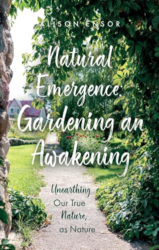 Natural Emergence: Gardening an Awakening - Jardin & Extérieur Amazon Allemagne à 18.48€