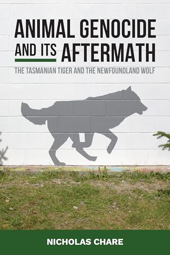 Animal Genocide and Its Aftermath: The Tasmanian Tiger and... - Deal du jour à 64.64€