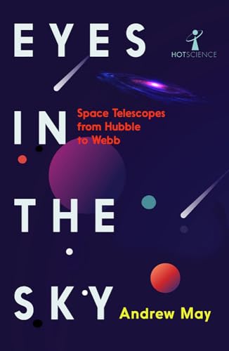 Eyes in the Sky: Space Telescopes from Hubble to Webb - High-Tech & Électronique Amazon Royaume-Uni à 3.96€