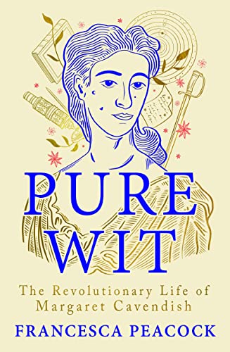 Pure Wit: The Revolutionary Life of Margaret Cavendish - Amazon Allemagne à 6.04€